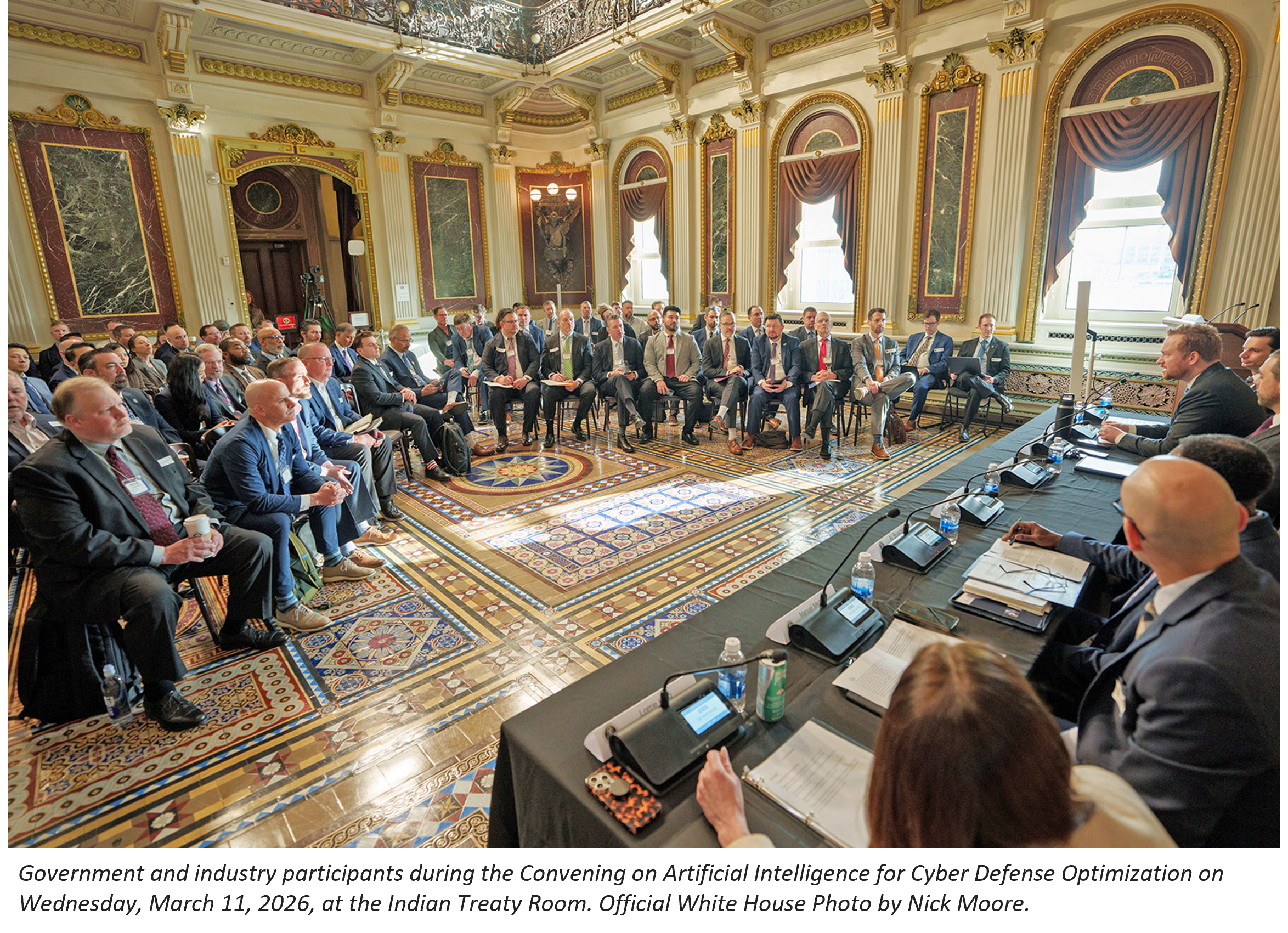 Government and industry participants during the Convening on Artificial Intelligence for Cyber Defense Optimization on Wednesday, March 11, 2026, at the Indian Treaty Room. Official White House Photo by Nick Moore.